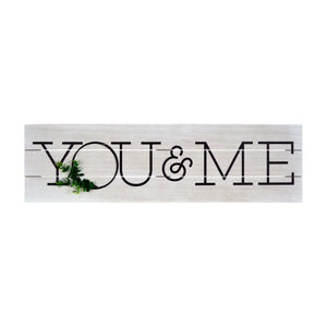 You & Me Rustic Plank Whitewashed Wall Sign
